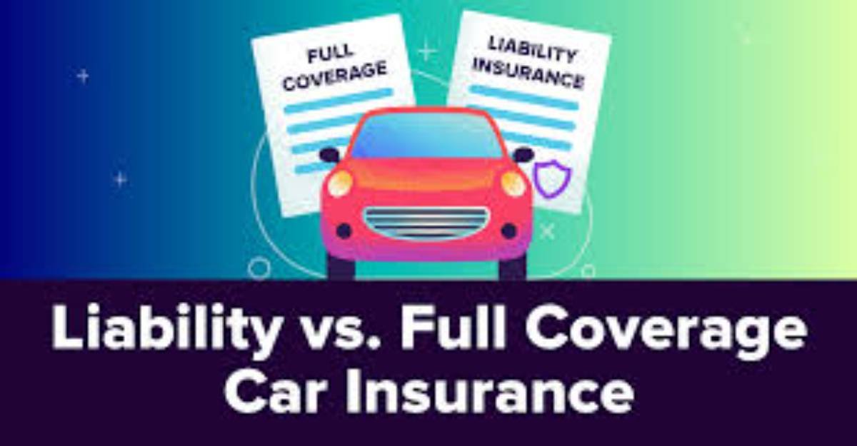 The Difference Between Liability and Full Coverage